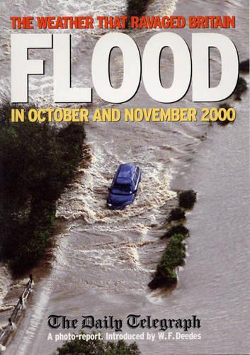 Flood: The Weather That Ravaged Britain in October and November 2000
