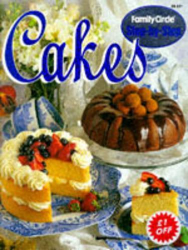 Cakes ("Family Circle" Step-by-step)