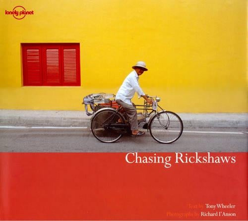 Chasing Rickshaws (Lonely Planet Pictorial)