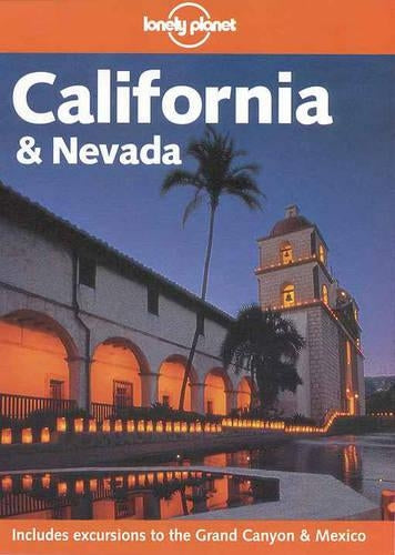 California and Nevada (Lonely Planet Regional Guides)