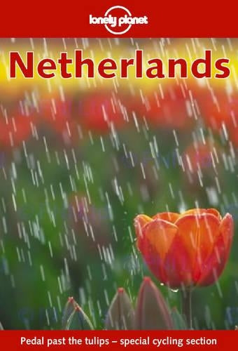 The Netherlands (Lonely Planet Country Guides)