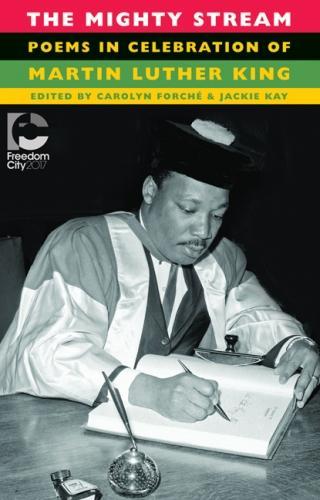 The Mighty Stream: Poems in Celebration of Martin Luther King (Newcastle/Bloodaxe Poetry)