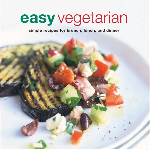 Easy Vegetarian: Simple recipes for brunch, lunch and dinner (Cookery)