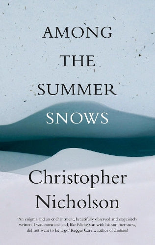 Among the Summer Snows: A Highlands Walk