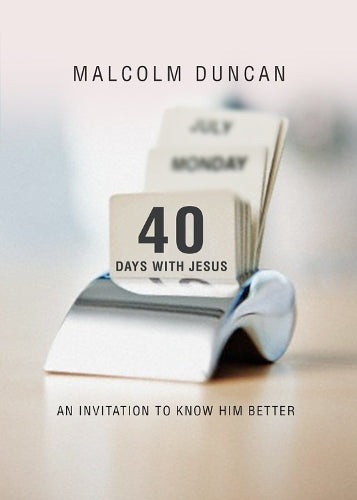 40 Days with Jesus: An Invitation to Know Him Better