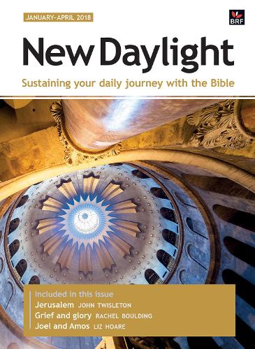 New Daylight Deluxe edition January - April 2018: Sustaining your daily journey with the Bible