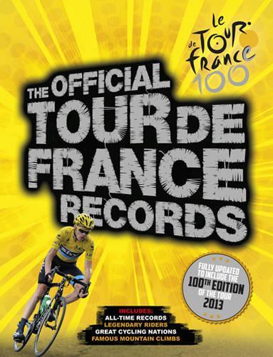 The Official Tour de France Records (World Records)