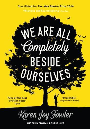 We Are All Completely Beside Ourselves