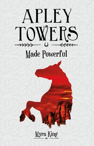 Made Powerful (Apley Towers, Book 2)