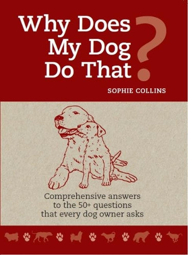 Why Does My Dog Do That?