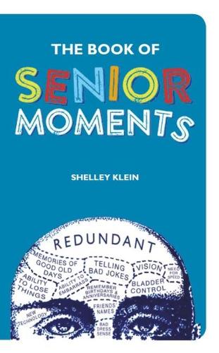 The Book of Senior Moments