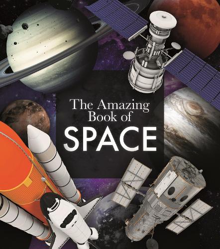 The Amazing Book of Space (Amazing Books, 3)