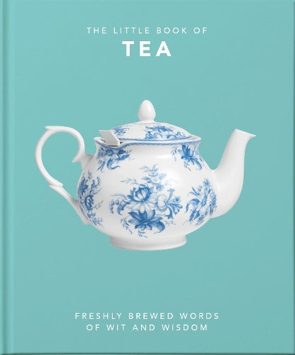 The Little Book of Tea: Sweet dreams are made of tea: 8