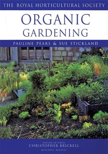 Organic Gardening (Royal Horticultural Societys Encyclopaedia of Practical Gardening)