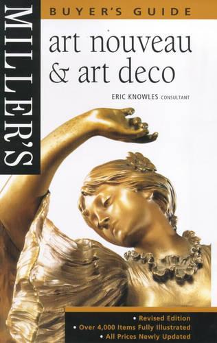 Millers Art Nouveau and Art Deco Buyers Guide (Millers buyers guide)