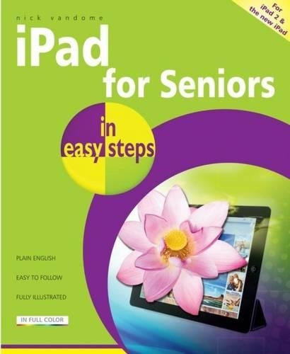 iPad for Seniors In Easy Steps
