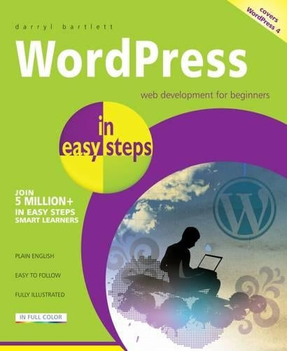 WordPress in easy steps - Covers WordPress 4