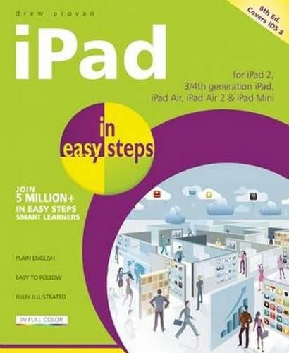 iPad in easy steps: Covers iOS 8
