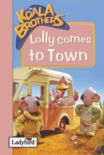 Lolly Comes to Town (Koala Brothers)