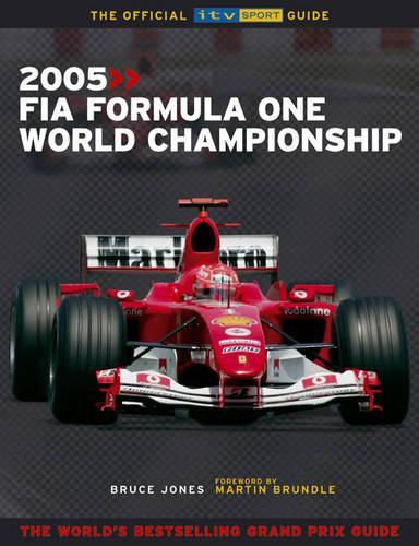 FIA Formula One World Championship 2005: The Official ITV Sport Guide