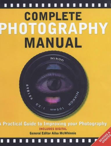 The Complete Photography Manual