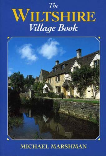 The Wiltshire Village Book (Villages of Britain S.)