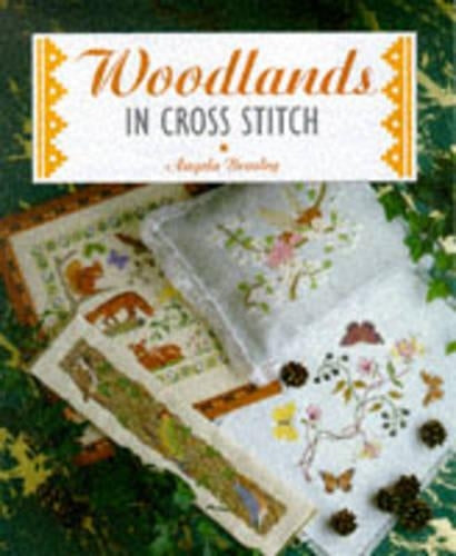 Woodlands in Cross Stitch (The Cross Stitch Collection)