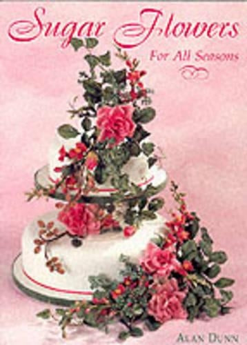 Sugar Flowers for All Seasons
