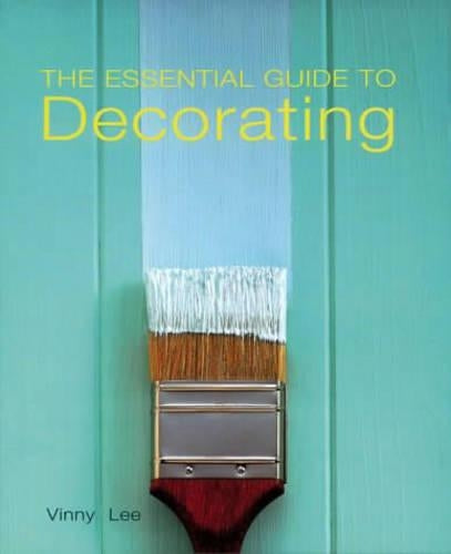 The Essential Guide to Decorating