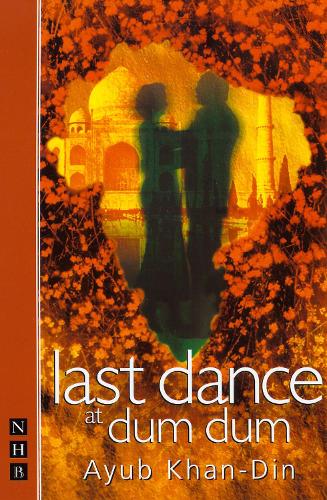 Last Dance at Dum Dum (Nick Hern Books)