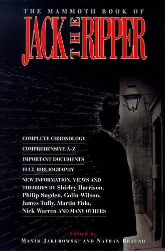 The Mammoth Book of Jack the Ripper (Mammoth Books)