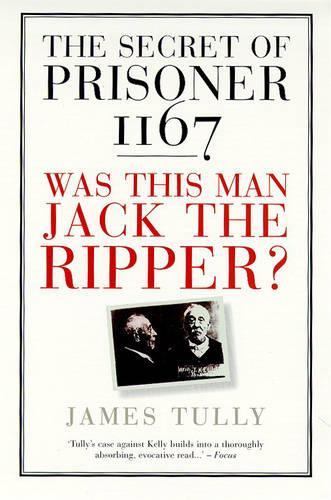 The secret of Prisoner 1167: Was this man Jack the Ripper?
