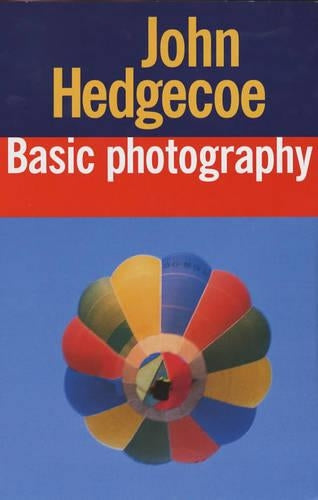 John Hedgecoe's Basic Photography