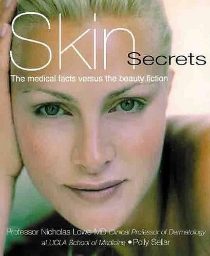 Skin Secrets: The Real Secrets of Younger-looking Skin