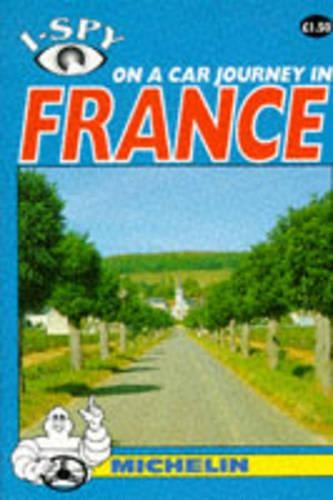 I-Spy on a Car Journey in France (Michelin I-Spy)