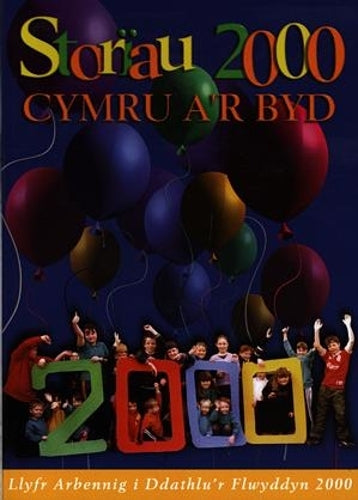 Storiau 2000 - Cymru ar Byd - Llyfr Arbennig i Ddathlur Flwyddyn 2000