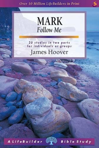 Mark: Follow ME (A Lifebuilder Bible study)