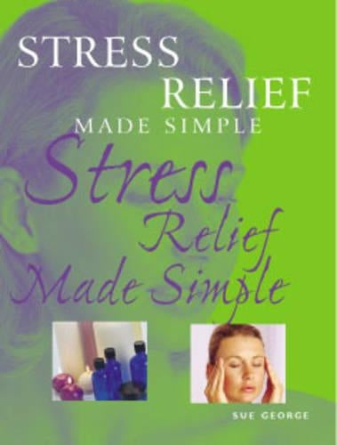 STRESS RELIEF MADE SIMPLE