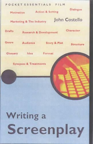 Writing a Screenplay (Pocket Essentials)