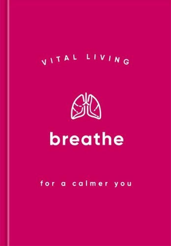 Vital Living: Breathe
