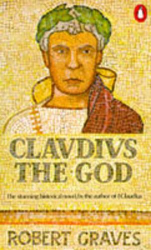 CLAUDIUS THE GOD, AND HIS WIFE MESSALINA