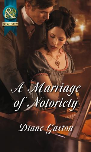 A Marriage of Notoriety (The Masquerade Club, Book 2)