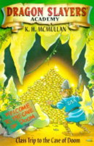Class Trip to the Cave of Doom (Dragon Slayers' Academy)