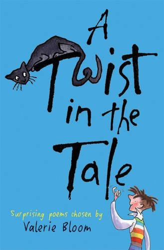 A Twist in the Tale: Surprising poems chosen by Valerie Bloom