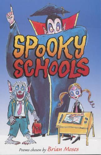 Spooky Schools: Poems Chosen by Brian Moses