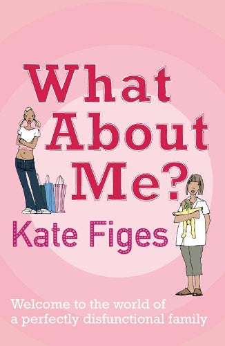 What About Me?: The Diaries and E-mails of a Menopausal Mother and Her Teenage Daughter