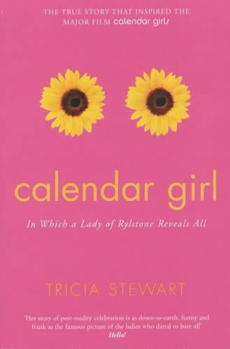 Calendar Girl: In Which a Lady of Rylstone Reveals All