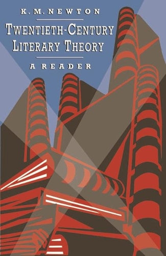 Twentieth-Century Literary Theory: A Reader