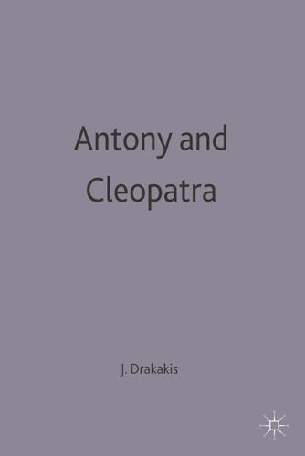 Antony and Cleopatra: 152 (New Casebooks)