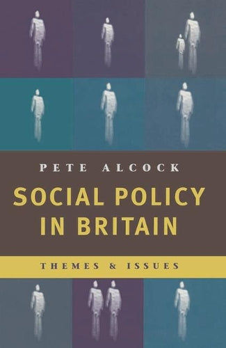 Social Policy in Britain: Themes and Issues
